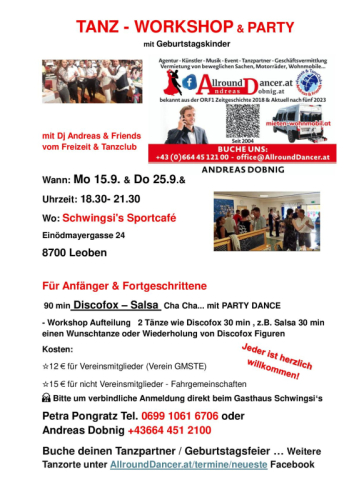 Leoben Tanztraining 15.9.u. Do 25.9. um 18.30h  Schwingsi Sportcafé mit Tanzparty Info 06644512100 Tanzabend mit Andreas Dobnig